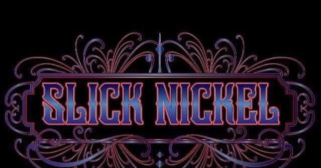 Slick Nickel
